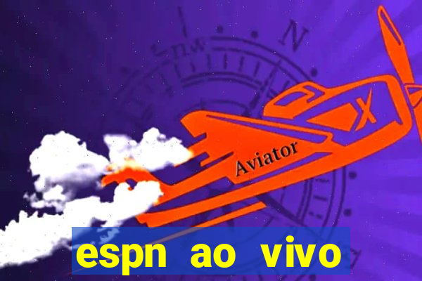 espn ao vivo online gratis